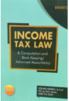Bahri's Income Tax Law and Computation and Book Keeping/Advanced Accountancy [Solved Papers I and II of ITI's and ITO's Exam 2009 to 2020]