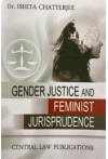 Gender Justice and Feminist Jurisprudence