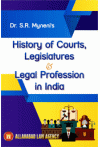 History of Courts, Legislatures and Legal Profession in India