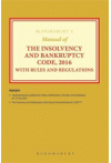 Manual of Insolvency and Bankruptcy Code, 2016 (With Rules and Regulations)