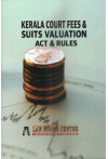Kerala Court Fees and Suits Valuation Act and Rules