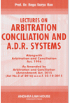 Lectures on Arbitration Conciliation and A.D.R. Systems (Notes / Guide Books)