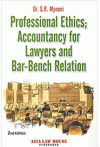 Professional Ethics, Accountancy for Lawyers and Bar-Bench Relation
