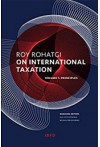 Roy Rohatgi International Taxation - Volume I : Principles