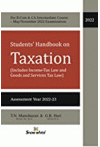 Students' Handbook on Taxation (Includes Income-Tax Law and Goods and Services Tax Law) - For B.Com & CA Inter