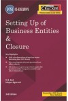 Taxmann's Cracker - Setting Up of Business Entities and Closure (CS Executive, New Syllabus - For Dec. 2021 Exam) Taxmann's Cracker - Setting Up of Business Entities and Closure (CS Executive, New Syllabus - For Dec. 2021 Exam)