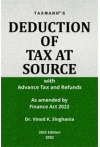 Deduction of Tax at Source with Advance Tax and Refunds (As amended by Finance Act 2022)