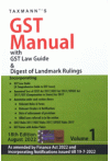 GST Manual with GST Law Guide and Digest of Landmark Rulings (2 volumes set) GST Manual with GST Law Guide and Digest of Landmark Rulings (2 volumes set)