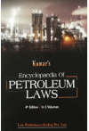 Kumar's Encyclopaedia of Petroleum Laws (with Commentaries on Pertroleum Act, Petroleum Rules and Petroleum Concession) Rules (2 Volume Set)