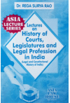 Lectures on History of Courts, Legislatures and Legal Professional in India (Notes / Guide Books)