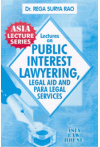 Lectures on Public Interest Lawyering, Legal Aid and Para Legal Services (Notes / Guide Books) Lectures on Public Interest Lawyering, Legal Aid and Para Legal Services (Notes / Guide Books)