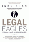 Legal Eagles (Stories of the Top Seven Indian Lawyers)