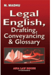 Legal English, Drafting, Conveyancing & Glossary