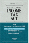 Master Guide To Income Tax Act (With Commentary on Finance Act 2022)