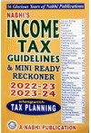 Nabhi's Income Tax Guidelines and Mini Ready Reckoner 2022-23, 2023-24 (Along with Tax Planning)
