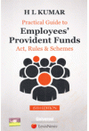 Practical Guide to Employees' Provident Funds Act, Rules and Schemes