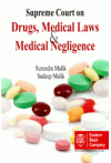 Supreme Court on Drugs, Medical Laws and Medical Negligence