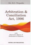 Arbitration and Conciliation Act, 1996 (With Alternative Means of Settlement of Disputes)