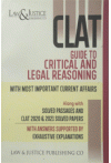CLAT Guide to Critical and Legal Reasoning (With Most Important Current Affairs)