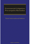 Commercial Litigation : Pre-Emptive Remedies