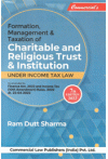 Formation, Management and Taxation of Charitable and Religious Trust and Institutions Under Income Tax Law (As Amended by Finance Act, 2022)
