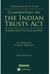 Commentary on The Indian Trusts Act (Including Model Trust Deeds and Forms)