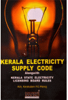 Kerala Electricity Supply Code (Along with Kerala State Electricity Licensing Board Rules)