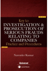 Key to Investigation and Prosecution of Serious Frauds Relating to Companies (Practice and Procedures)