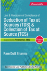 Law and Procedure of Compliance of Deduction of Tax at Sources (TDS) & Collection of Tax at Source (TCS) (As Amended by Finance Act, 2022)
