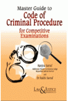 Master Guide to Code of Criminal Procedure (For Competitive Examinations)