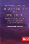 Supreme Court on Human Rights and Civil Rights and Political, Social, Individual and Economic Rights (2 Volume Set)