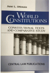 World Constituions : Constituional Texts and Comparative Study