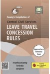 Swamy's Compilation of Central Civil Services Leave Travel Concession Rules (C-11)