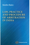 Law, Practice and Procedure of Arbitration in India