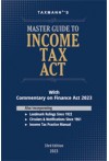 Master Guide To Income Tax Act (With Commentary on Finance Act 2023)