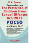 Commentary on The Protection of Children from Sexual Offences Act, 2012 and Rules, 2020 (POCSO)