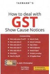 How to Deal with GST Show Cause Notices