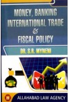 Money, Banking, International Trade and Fiscal Policy