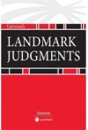 Landmark Judgments (Covering More than 185 Leading Cases of India)