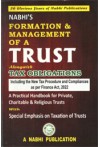 Nabhi's Formation and Management of a Trust Alongwith Tax Obligations (A Practical Handbook for Private, Charitable and Religious Trusts)(With Special Emphasis on Taxation of Trusts)