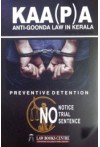 KAA (P) A (Anti-Goonda Law in Kerala) (Preventive Detention)