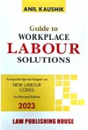Guide to Workplace Labour Solutions - (Alongwith Special Chapter on New Labour Codes)
