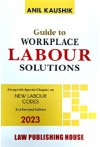 Guide to Workplace Labour Solutions (Alongwith Special Chapter on New Labour Codes)