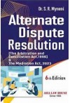 Alternate Dispute Resolution (The Arbitration and Conciliation Act, 1996, The Mediation Act, 2023)