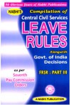 Nabhi's Compilaton of Central Civil Services Leave Rules (Alongwith Govt. of India Decisions) FRSR : Part III