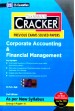 Taxmann's Cracker - Corporate Accounting and Financial Management (CS Executive, G.I, P.4, New Syllabus)