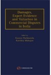 Damages, Expert Evidence and Valuation in Commercial Disputes in India