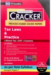 Taxmann's Cracker - Tax Laws and Practice (Direct Tax, GST, Customs) (CS Executive, G.II, P.7, New Syllabus) 