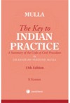 Mulla The Key to Indian Practice (A Summary of The Code of Civil Procedure)