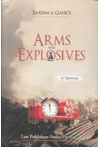 Saxena and Gaur's Law of Arms and Explosives 